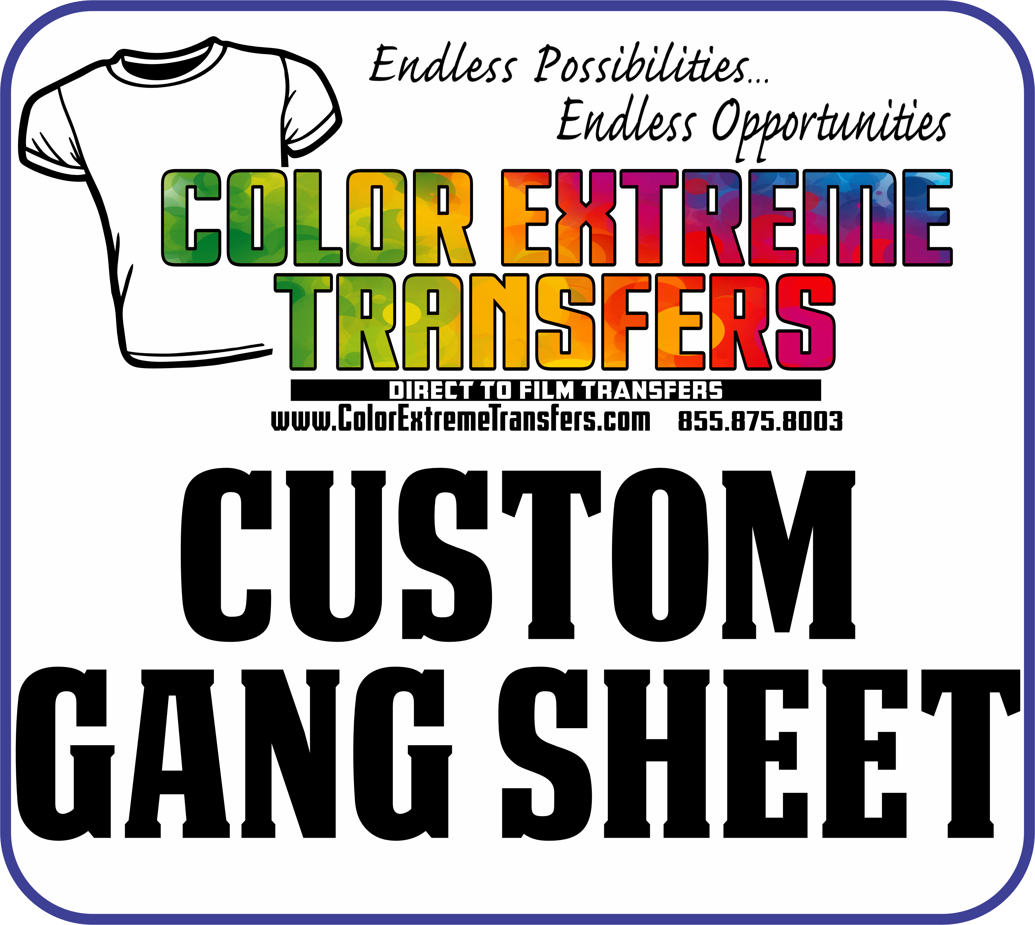 CUSTOM GANG SHEETS Color Extreme Transfers